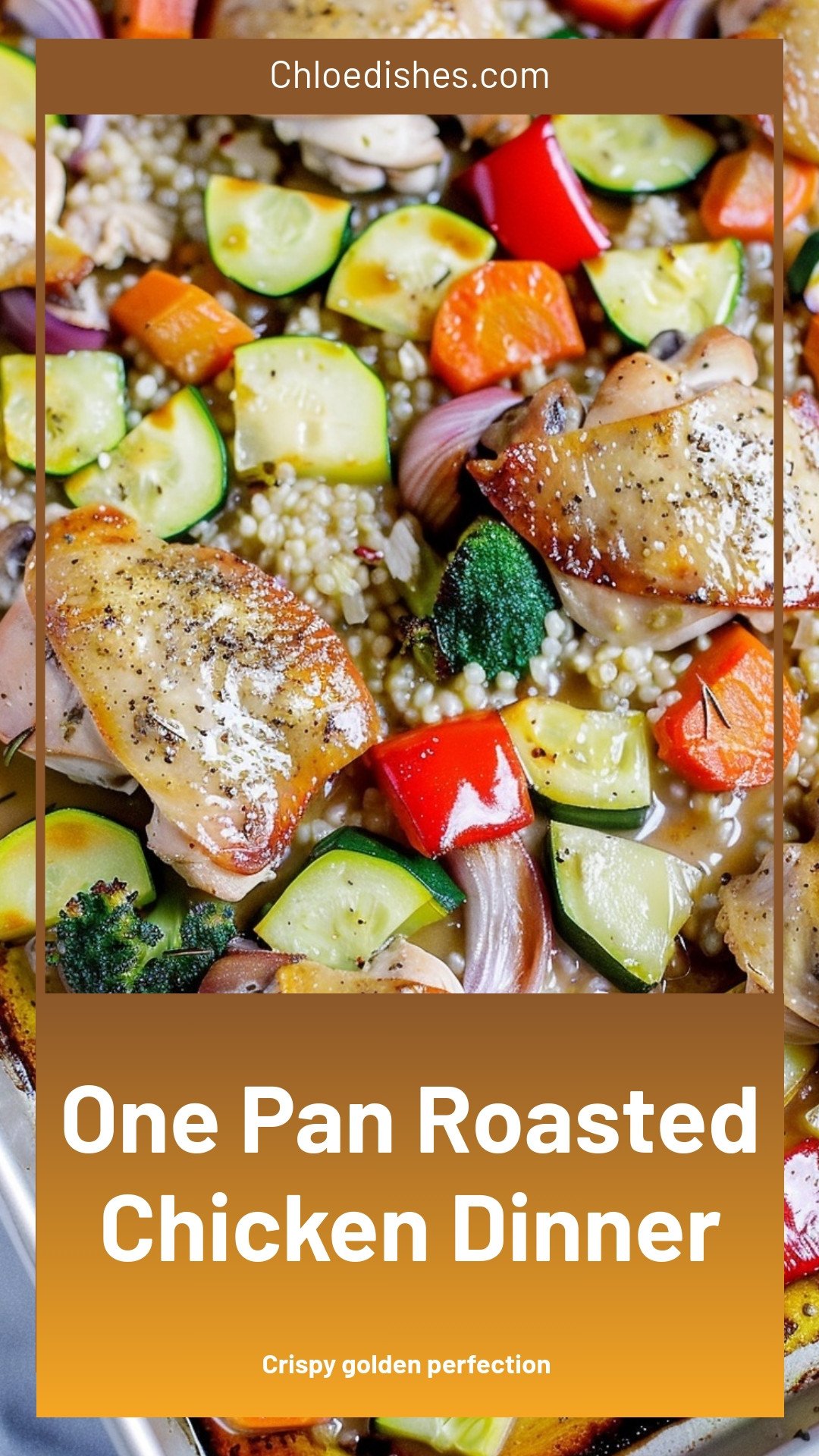 One Pan Roasted Chicken Dinner