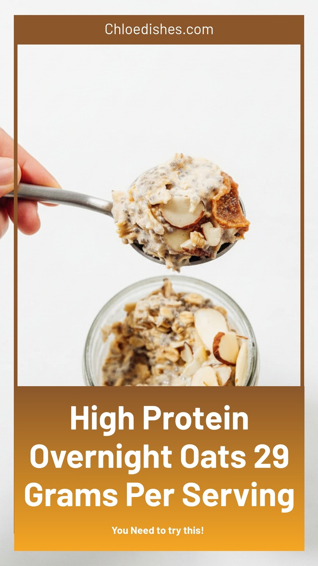 High Protein Overnight Oats (29 Grams Protein Per Serving!)
