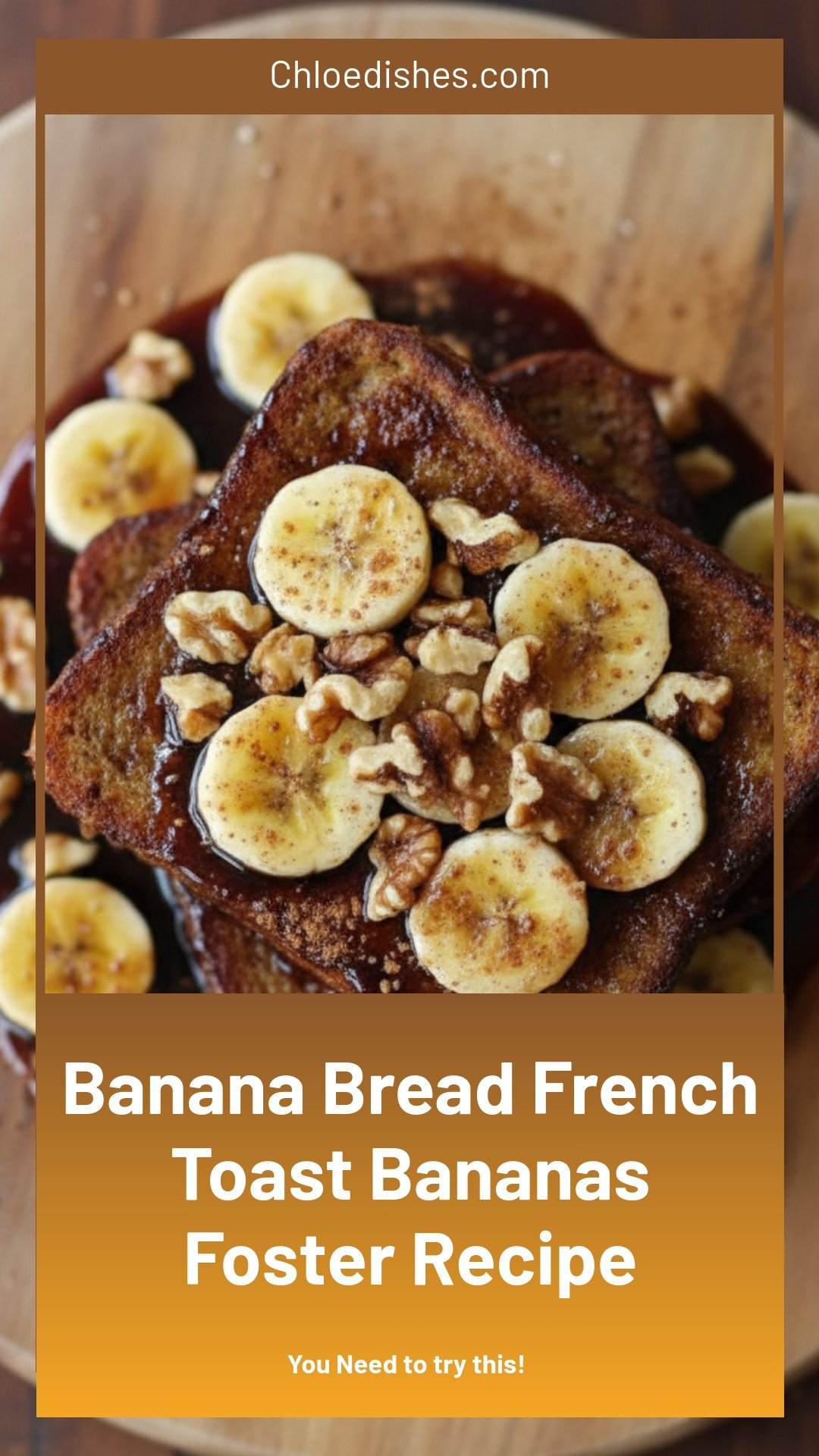 Bananas Foster French Toast with Banana Bread Recipe