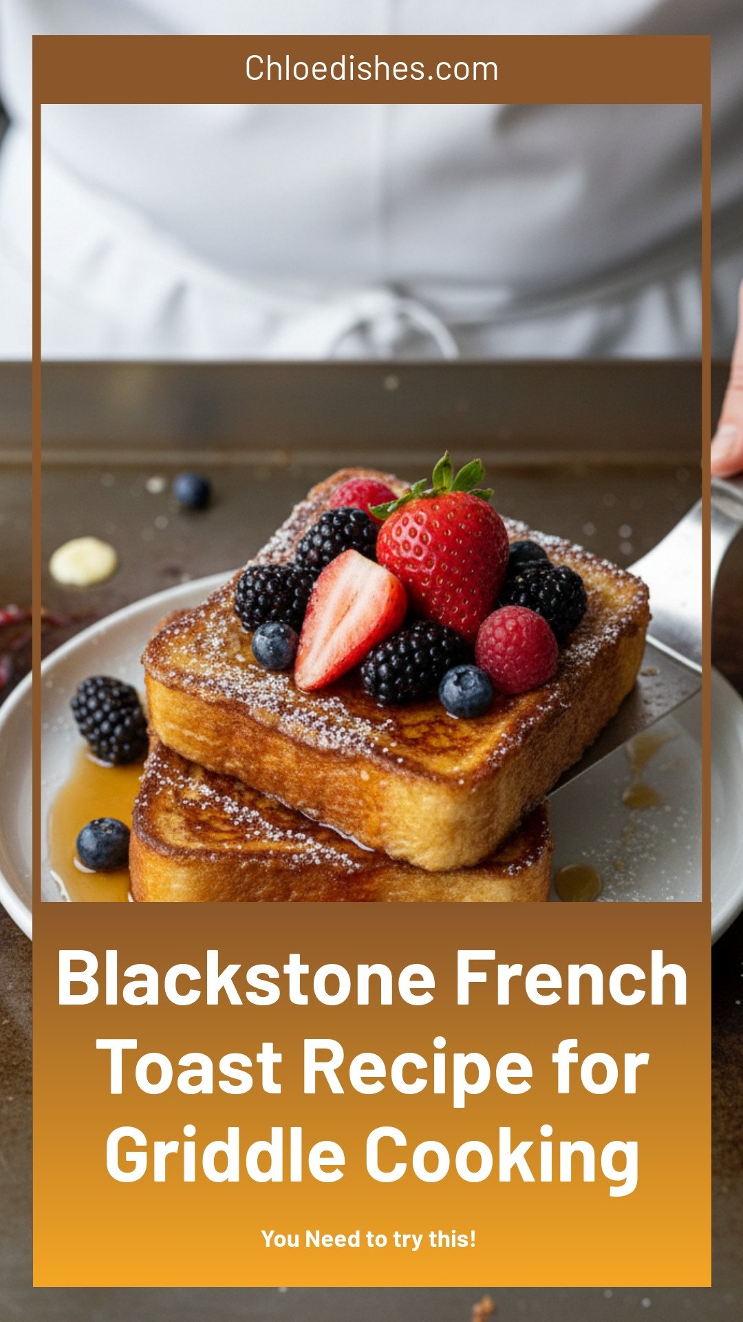 Blackstone French Toast Recipe