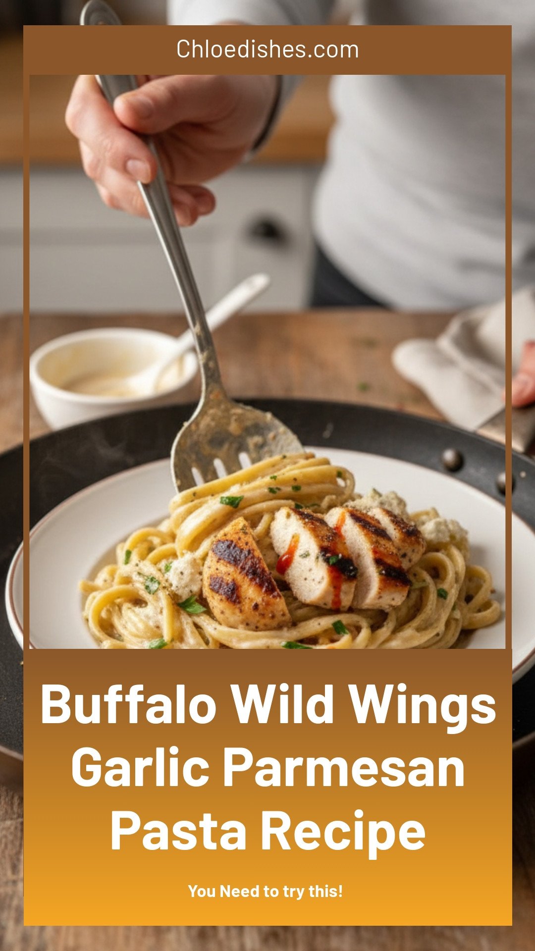 Buffalo Wild Wings Garlic Parmesan Chicken Pasta