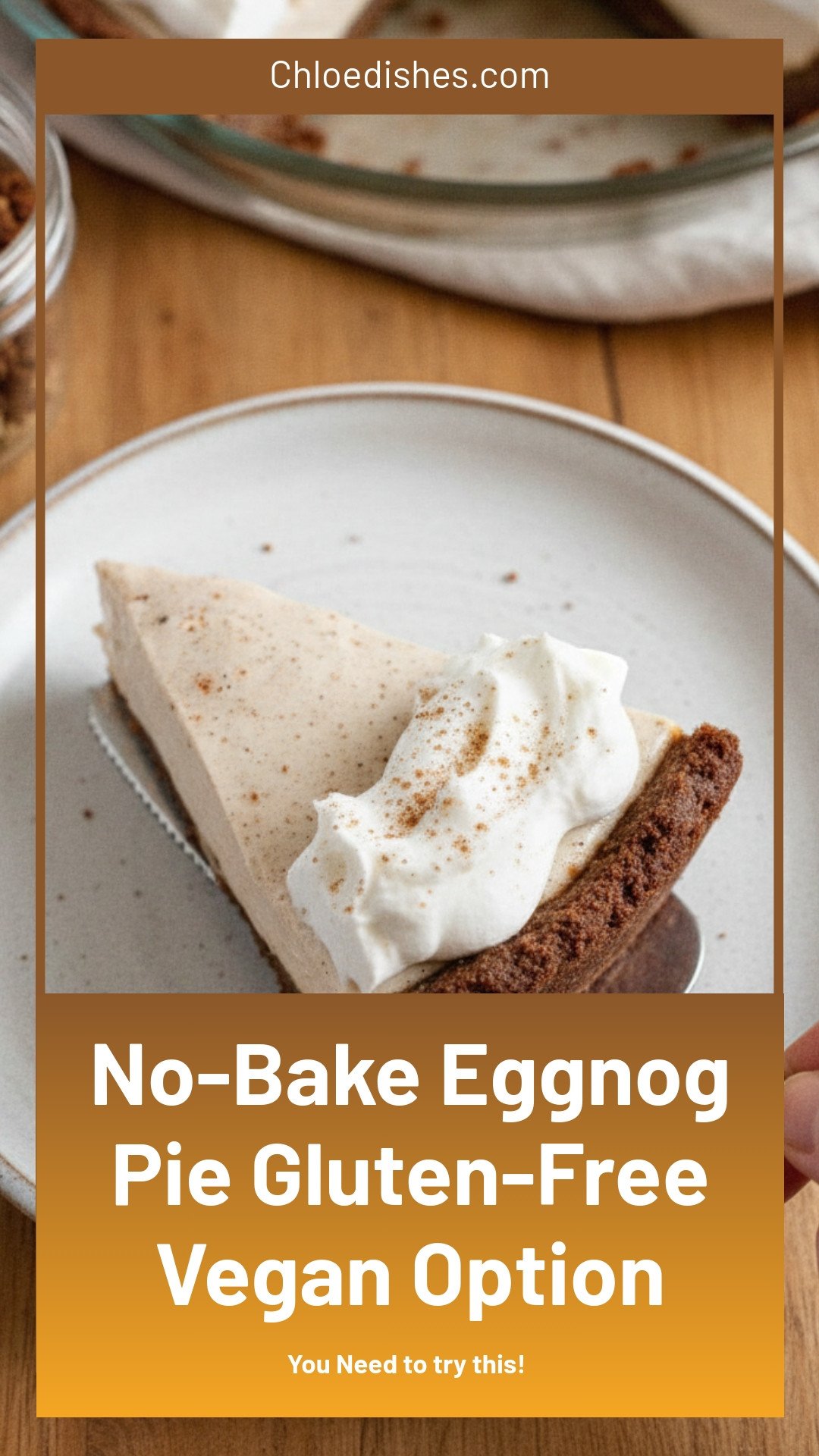 No-Bake Eggnog Pie (Gluten-Free & Vegan Option)