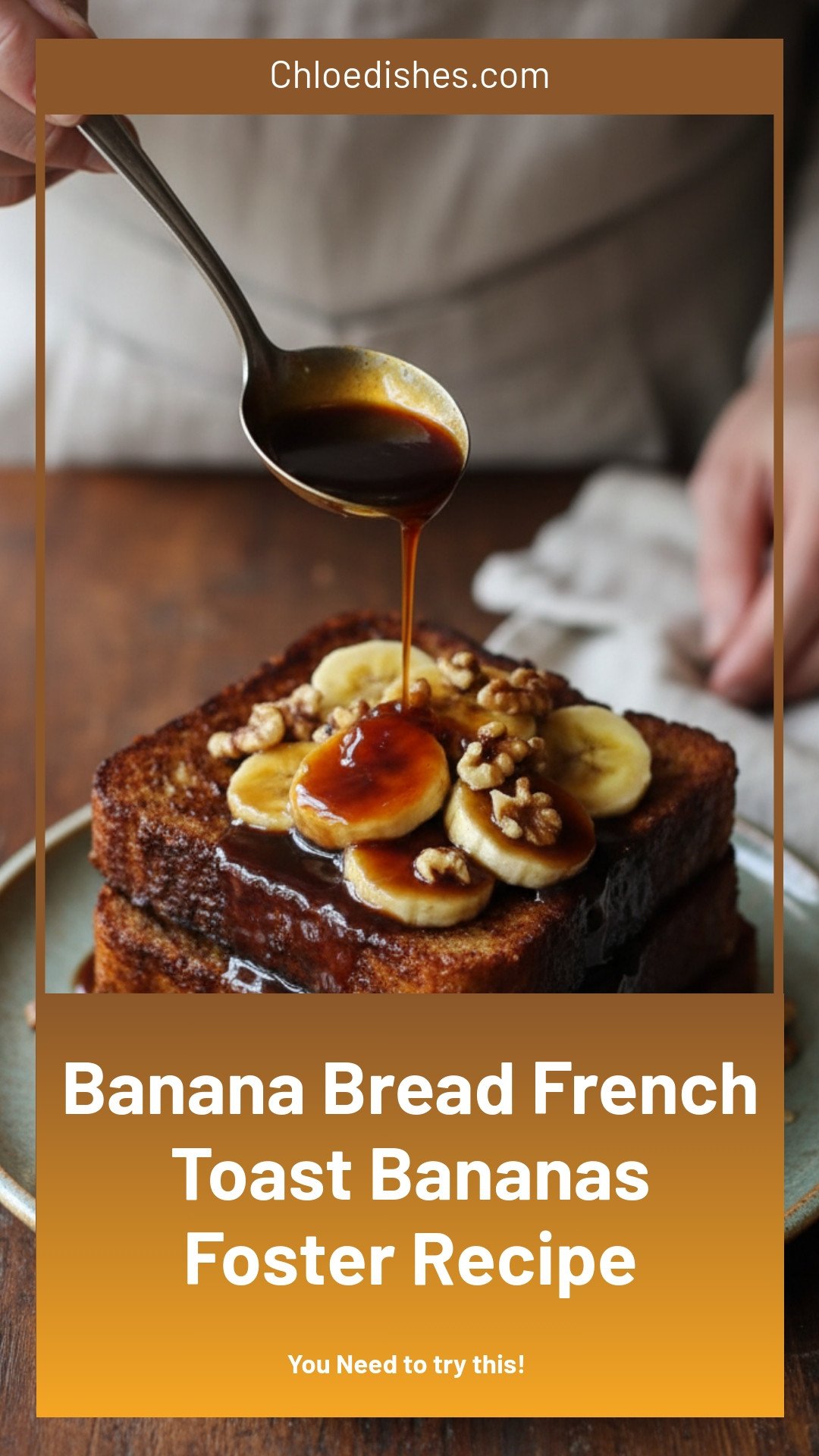 Bananas Foster French Toast with Banana Bread Recipe