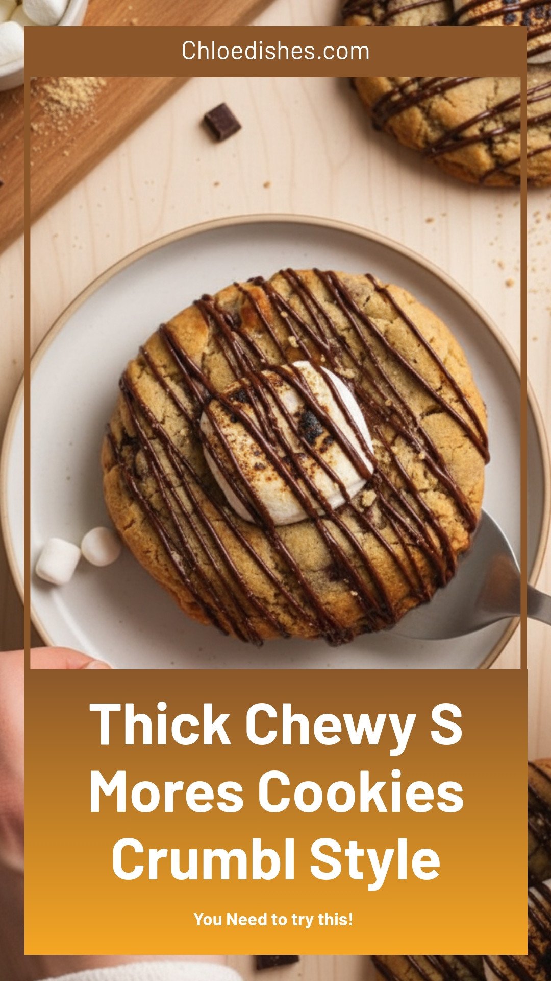 Thick And Chewy S'mores Cookies (Crumbl Style)